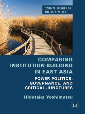 cover image of Comparing Institution-Building in East Asia